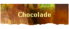 Chocolade
